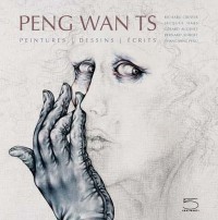Peng Wan Ts : Peintures, dessins, écrits
