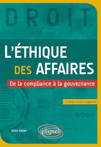 L'éthique des affaires: De la compliance à la gouvernance