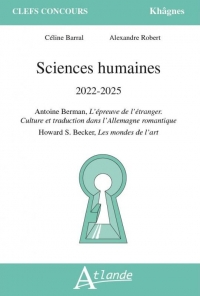 Sciences humaines 2022-2025: Antoine Berman, L’épreuve de l’étranger. Culture et traduction dans l’Allemagne romantique ; Howard S. Becker, Les mondes de l’art