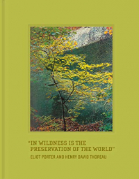 In Wildness Is the Preservation of the World