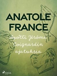 Apotti Jérôme Coignardin ajatuksia (Finnish Edition)