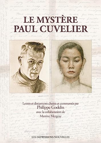 Le Mystère Paul Cuvelier: Un artiste sans concession révélé par sa correspondance