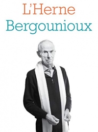 Cahier de L'Herne N°127 : Pierre Bergounioux (Cahiers de L'Herne)