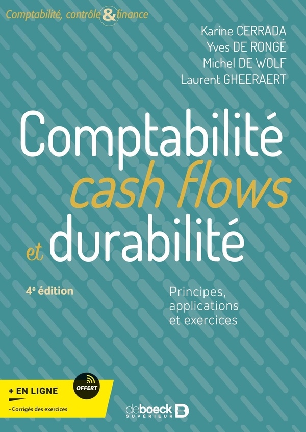 Comptabilité et analyse des états financiers: Principes, applications et exercices