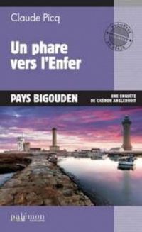 Un phare vers l’Enfer: Pays bigouden
