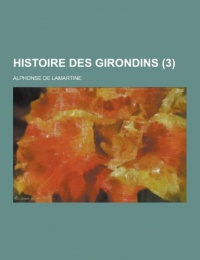 Histoire Des Girondins (3)