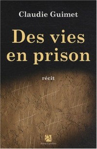 Des vies en prison