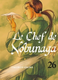 Le Chef de Nobunaga T26 - Vol26