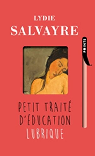 Petit traité d'éducation lubrique