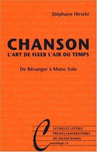 Chanson. L'art de fixer l'air du temps: De Béranger à Mano Solo