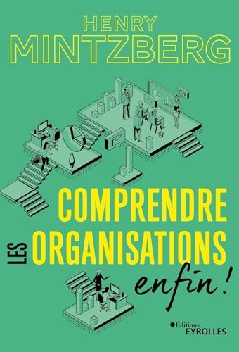 Comprendre les organisations - enfin !