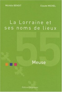 La Lorraine et ses noms de lieux : Meuse