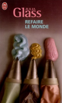 Refaire le monde