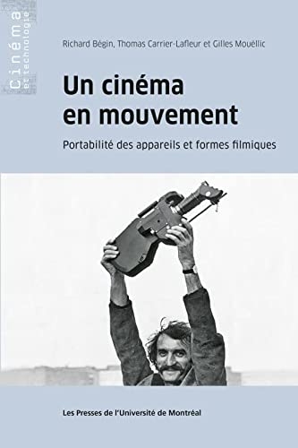 Un cinéma en mouvement : portabilité des appareils et formes filmiques