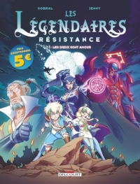 Les Légendaires - Résistance T01 Les Dieux sont amour