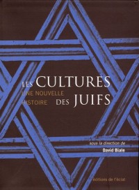 Les cultures des Juifs : Une nouvelle histoire