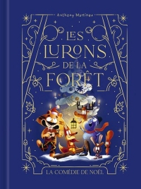 Les Lurons de la forêt – Tome 3 – Le premier Noël des Lurons