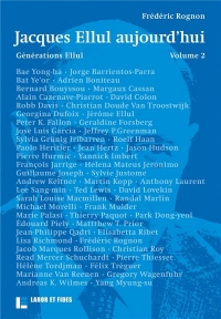 Jacques Ellul aujourd'hui: Générations Ellul, volume 2