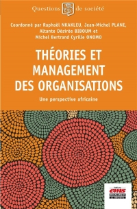 Theories et Management des Organisations - une Perspective Africaine