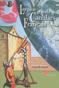 Les plus grands Canulars Français