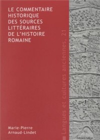 Le commentaire historique des sources littéraires de l'histoire romaine