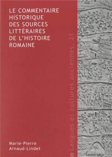 Le commentaire historique des sources littéraires de l'histoire romaine