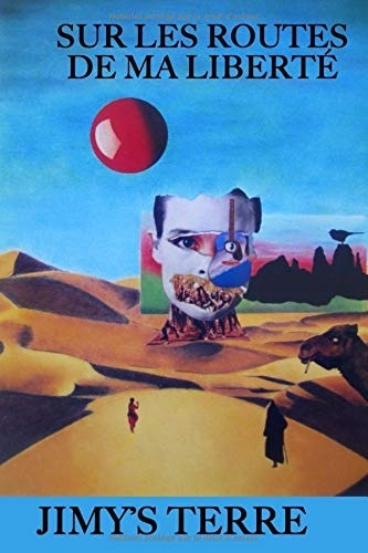 Sur les routes de ma liberté [9781981741380]