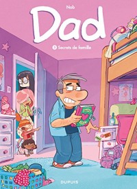 Dad - tome 2 - Secrets de famille