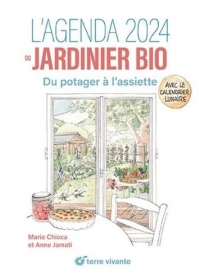 L'agenda 2024 du jardinier bio: Du potager à l'assiette