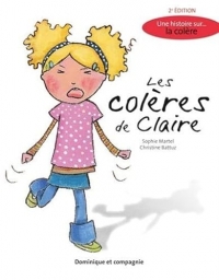 Les colères de Claire: Une histoire sur la colère