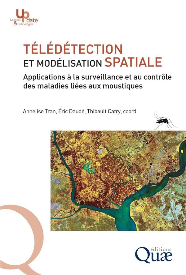 TELEDETECTION ET MODELISATION SPATIALE APPLIQUEES A L'EPIDEMIOLOGIE