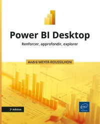 Power BI Desktop: Renforcer, approfondir, explorer (2e édition)