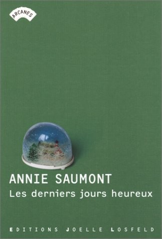 Les Derniers Jours heureux