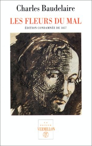 Les Fleurs du Mal, édition condamnée de 1857 [9782710308317]