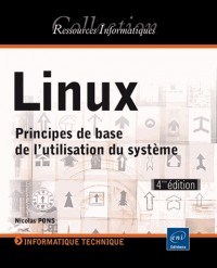 Linux - Principes de base de l'utilisation du système [4e édition]