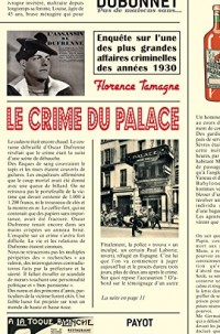 Le Crime du Palace: Enquête sur l'une des plus grandes affaires criminelles des années 1930
