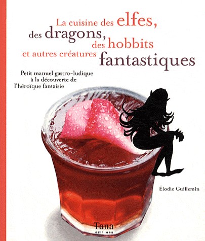 CUISINE DES ELFES DES DRAGONS