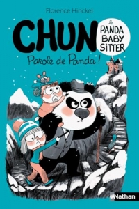 Chun, panda babysitter - Tome 3/3 - Parole de panda ! A partir de 9 ans