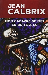 Mon cadavre se met en boite à Eu