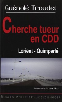 Cherche tueur en CDD