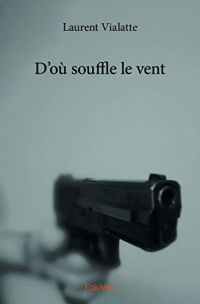 D'où souffle le vent