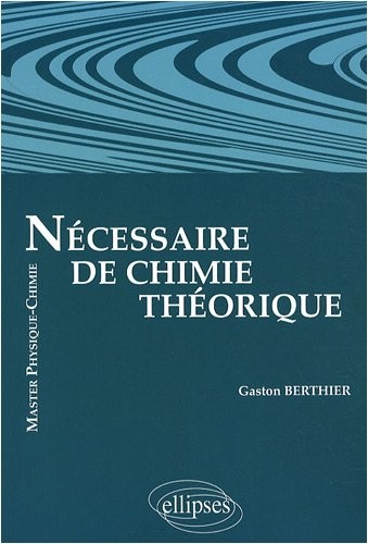 Nécessaire de chimie théorique : niveau Master physique-chimie
