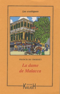 La dame de Malacca