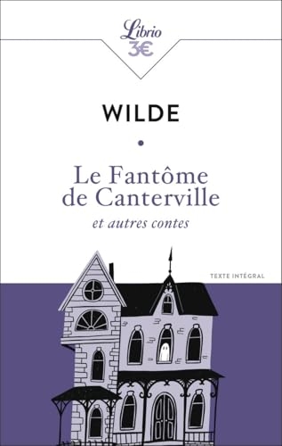 Le Fantôme de Canterville et autres contes