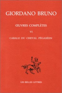 Oeuvres complètes, tome 6 : Cabale du cheval Pegaséen