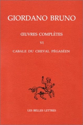 Oeuvres complètes, tome 6 : Cabale du cheval Pegaséen