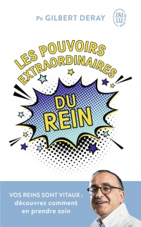 Les Pouvoirs Extraordinaires du Rein