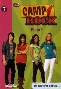 Camp Rock, Tome 7 : Pause !