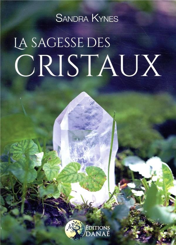 La Sagesse des Cristaux