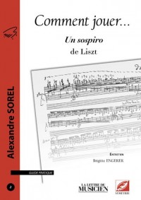 Comment jouer Un sospiro de Liszt (n° 2)